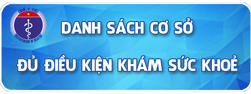 danh sách cơ sở đủ điều kiện khám sức khỏe
