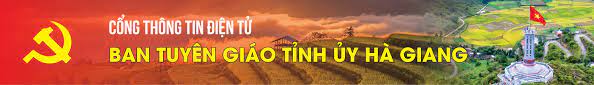 BAN TUYÊN GIÁO HÀ GIANG